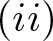 left parenthesis ii right parenthesis