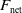 upper F Subscript normal n normal e normal t