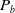 upper P Subscript b