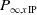 upper P Subscript normal infinity comma x normal upper I normal upper P