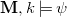 bold upper M comma k true psi