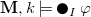 bold upper M comma k true black large circle Subscript upper I Baseline phi
