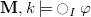 bold upper M comma k true large circle Subscript upper I Baseline phi