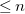 less than or equals n