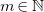 m element of double struck upper N