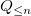 upper Q Subscript less than or equals n