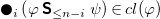 black large circle Subscript i Baseline left parenthesis phi bold-sans-serif upper S Subscript less than or equals n minus i Baseline psi right parenthesis element of c l left parenthesis phi right parenthesis
