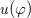 u left parenthesis phi right parenthesis