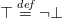 down tack equals Overscript d e f Endscripts normal not sign up tack