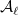 script upper A Subscript script l Sub Subscript