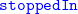 monospace stoppedIn