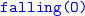monospace falling left parenthesis upper O right parenthesis
