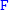 monospace upper F