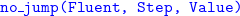 monospace no bar monospace jump left parenthesis Fluent comma Step comma Value right parenthesis