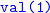 monospace val left parenthesis 1 right parenthesis