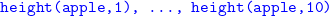monospace height left parenthesis apple comma 1 right parenthesis comma ellipsis comma monospace height left parenthesis apple comma 10 right parenthesis