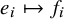 e Subscript i Baseline right arrow from bar f Subscript i