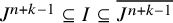 upper J Superscript n plus k minus 1 Baseline subset of or equal to upper I subset of or equal to upper J Superscript n plus k minus 1 Baseline overbar