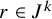 r element of upper J Superscript k