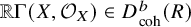 double struck upper R normal upper Gamma left parenthesis upper X comma script upper O Subscript upper X Baseline right parenthesis element of upper D Subscript coh Superscript b Baseline left parenthesis upper R right parenthesis