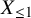 upper X Subscript less than or equals 1