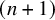left parenthesis n plus 1 right parenthesis
