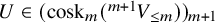 upper U element of left parenthesis cosk Subscript m Baseline left parenthesis Superscript m plus 1 Baseline upper V Subscript less than or equals m Baseline right parenthesis right parenthesis Subscript m plus 1