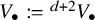 upper V Subscript bullet Baseline colon equals Superscript d plus 2 Baseline upper V Subscript bullet