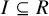 upper I subset of or equal to upper R
