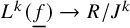 upper L Superscript k Baseline left parenthesis f underbar right parenthesis right arrow upper R divided by upper J Superscript k