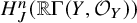 upper H Subscript upper J Superscript n Baseline left parenthesis double struck upper R normal upper Gamma left parenthesis upper Y comma script upper O Subscript upper Y Baseline right parenthesis right parenthesis