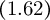 left parenthesis 1.62 right parenthesis