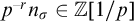 p Superscript negative r Baseline n Subscript sigma element of double struck upper Z left bracket 1 divided by p right bracket