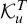 script upper K Subscript u Superscript upper T