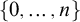 StartSet 0 comma ellipsis comma n EndSet