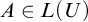 upper A element of upper L left parenthesis upper U right parenthesis