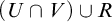 left parenthesis upper U intersection upper V right parenthesis union upper R