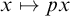 x right arrow from bar p x