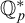 double struck upper Q Subscript p Superscript asterisk