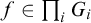 f element of product Underscript i Endscripts upper G Subscript i