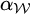 alpha Subscript script upper W