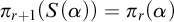 pi Subscript r plus 1 Baseline left parenthesis upper S left parenthesis alpha right parenthesis right parenthesis equals pi Subscript r Baseline left parenthesis alpha right parenthesis