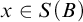 x element of upper S left parenthesis upper B right parenthesis
