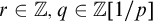 r element of double struck upper Z comma q element of double struck upper Z left bracket 1 divided by p right bracket