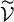 script upper V overtilde