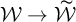 script upper W right arrow script upper W overtilde