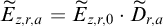 upper E overtilde Subscript z comma r comma a Baseline equals upper E overtilde Subscript z comma r comma 0 Baseline dot upper D overtilde Subscript r comma a