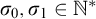 sigma 0 comma sigma 1 element of double struck upper N Superscript asterisk