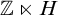 double struck upper Z left normal factor semidirect product upper H