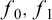 f 0 comma f 1